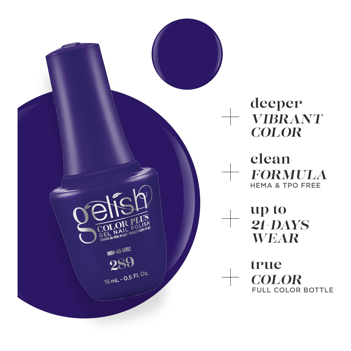 Deeper Vibrant Color, clean formula, up to 21 days wear, true color
